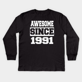 Awesome since 1991 Kids Long Sleeve T-Shirt